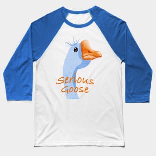 Don't Mess with a Serious Goose Baseball T-Shirt